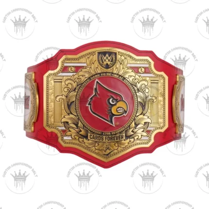 Louisville Cardinals WWE Legacy Title Belt